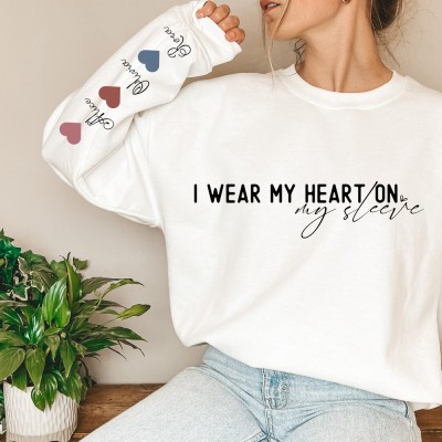 Personalized  I Wear My Heart On My Sleeve Sweatshirt Mama Sweatshirt with Kids Name on Sleeve Mother's Day Gift